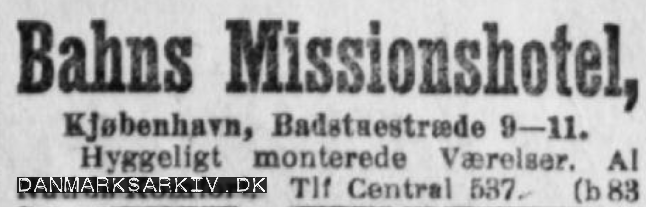 Bahns Missionshotel - Hyggeligt monterede værelser - Al nutids komfort - 1917