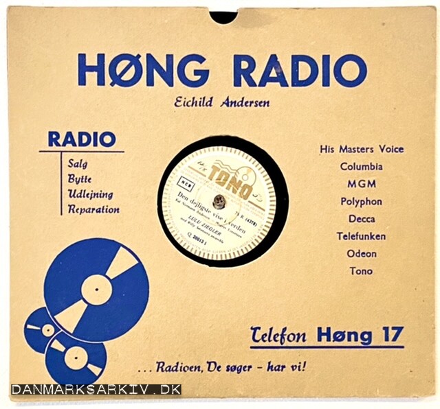 Høng Radio v. Eichild Andersen - Radione, de søger-har vi! Telefon Høng 17 - His Masters Voice, Columbia, MGM, Polyphon, Decca, Telefunken, Odeon og Tono