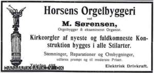 Horsens Orgelbyggeri ved M. Sørensen - Kirkeorgler af nyeste og fuldkomneste konstruktion bygges i alle stilarter.
