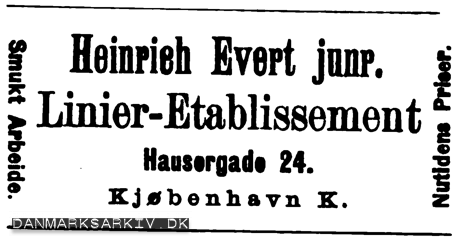 Heinrich Evert Junr. Linier-Etablissement - Smukt arbejde - Nutidens priser 1888